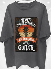 Never Underestimate An Old Man With A Guitar Rock Music Art Print T-shirt